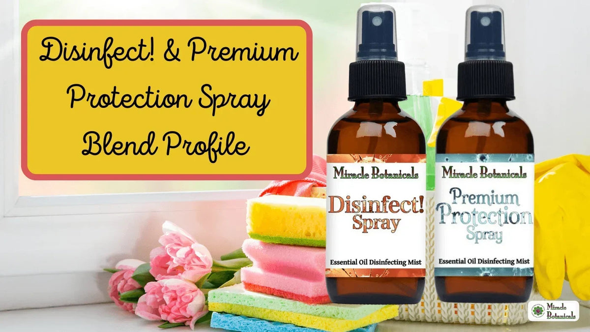 Disinfect! Spray and Premium Protection Spray bottles with sponges and tulips, with text: Disinfect! & Premium Protection Spray Blend Profile