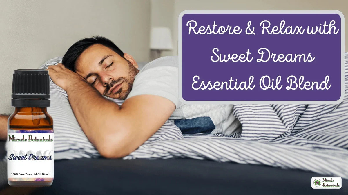 Man sleeping on striped bedding beside a Sweet Dreams bottle, with text: Restore & Relax with Sweet Dreams Essential Oil Blend