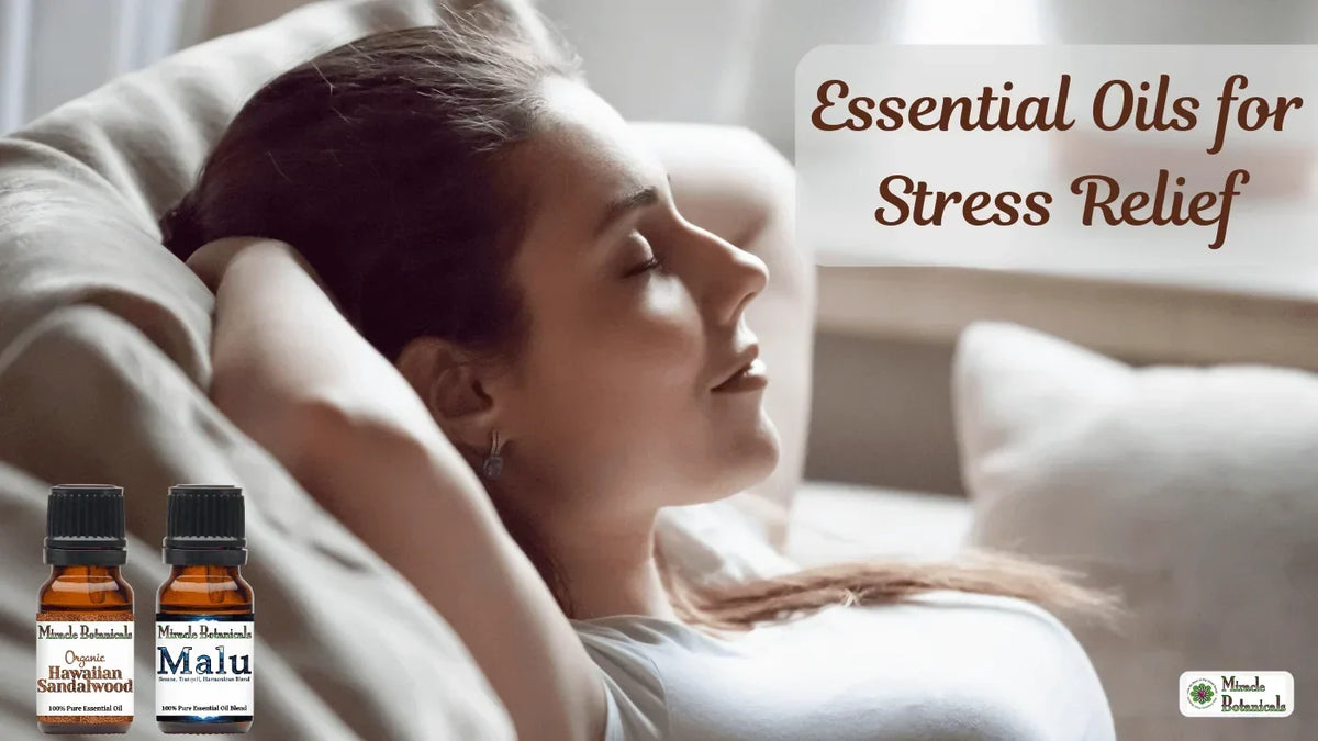 Woman resting on a sofa with eyes closed beside Organic Hawaiian Sandalwood and Malu bottles, with text: Essential Oils for Stress Relief