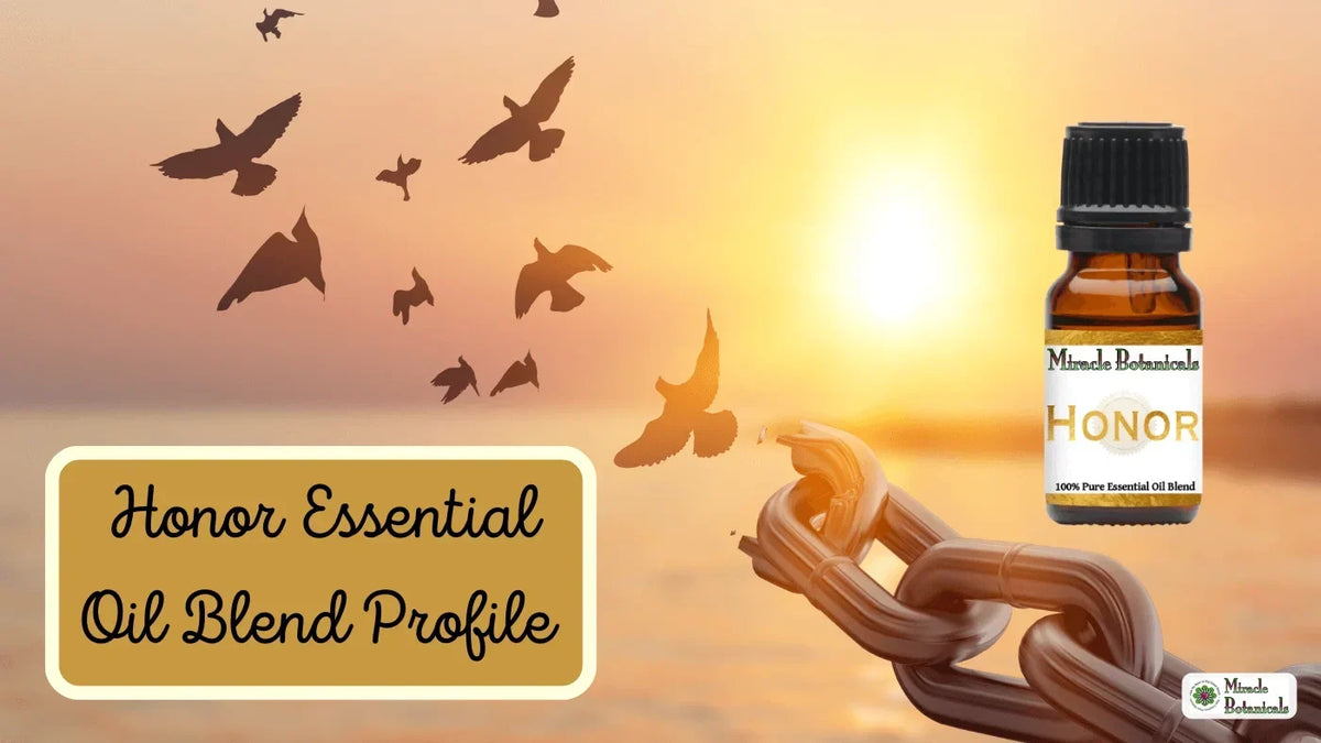 Honor essential oil blend bottle against a sunset as birds fly from a broken chain, with text: Honor Essential Oil Blend Profile