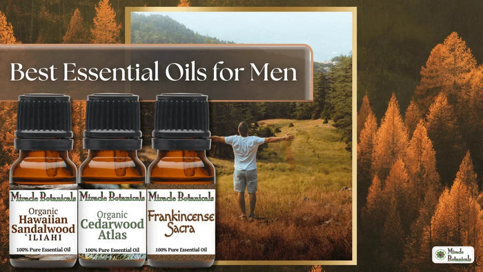 Hawaiian Sandalwood, Cedarwood Atlas and Frankincense Sacra oils beside a man in a meadow, with text: Best Essential Oils for Men