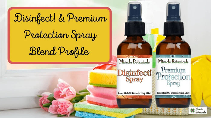 Disinfect! Spray and Premium Protection Spray bottles with sponges and tulips, with text: Disinfect! & Premium Protection Spray Blend Profile