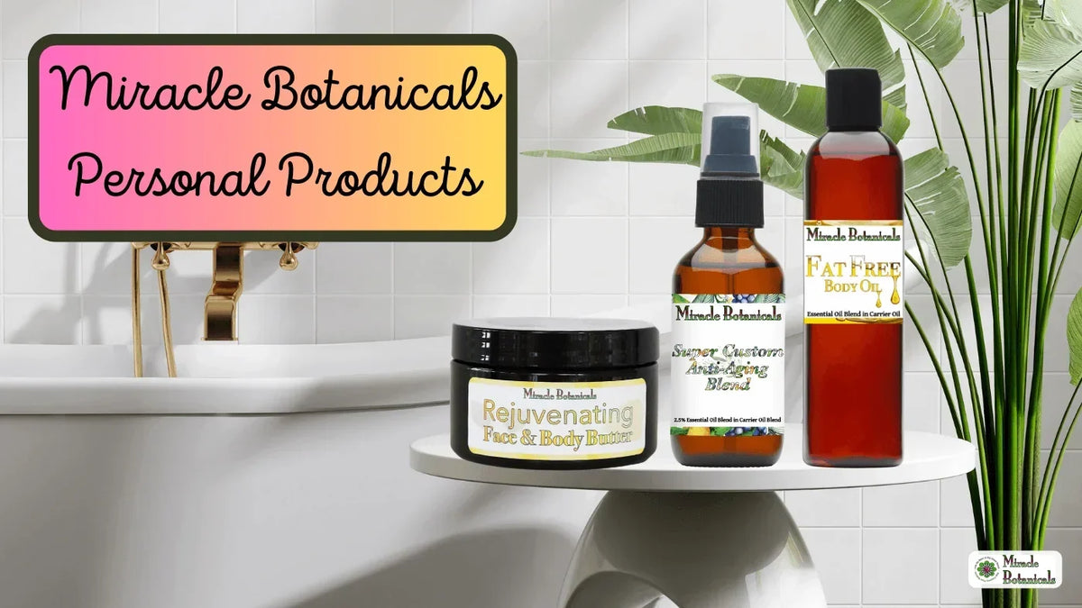 Rejuvenating Face & Body Butter, Super Custom Anti-Aging Blend and Fat Free Body Oil, with text: Miracle Botanicals Personal Products
