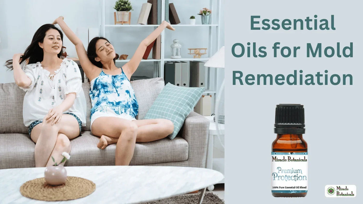 Two women stretching happily on a sofa beside a Premium Protection essential oil blend bottle, with text: Essential Oils for Mold Remediation