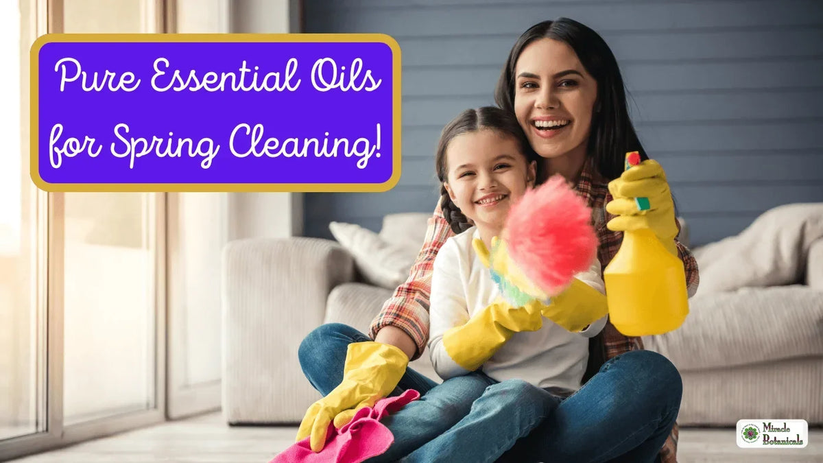 Smiling mother and daughter in rubber gloves holding a spray bottle and duster, with text: Pure Essential Oils for Spring Cleaning!