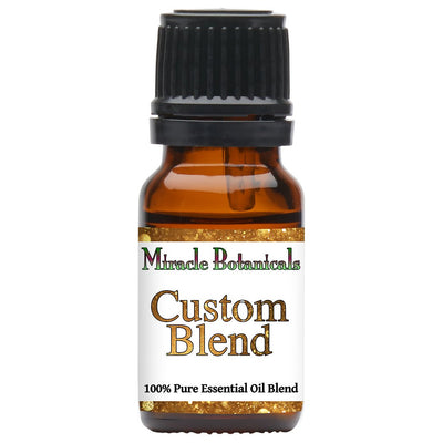 Essential Oil Custom Blend - Miracle Botanicals Essential Oils